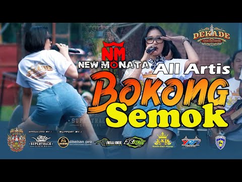 NEW MONATA - BOKONG SEMOK - ALL ARTIS - LIVE SATU DEKADE YKIS
