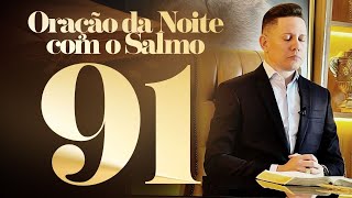 ORAÇÃO DA BENÇÃO COM O SALMO 91