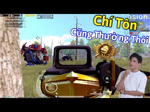 PUBG Mobile | “Chí Tôn Cũng Thường Thôi” - Bắn Như Solo Squad Cân Cả Megatron Lẫn Đồng Bọn…