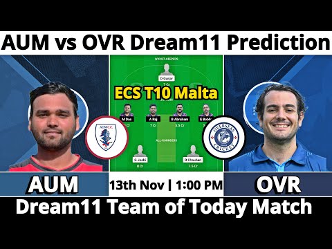 AUM vs OVR Dream11 Prediction | Dream11 Team Of Today Match | Dream11 Prediction Today Match