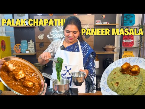 Paneer Masala and Palak Chappathi | Yummy and healthy combo for kids