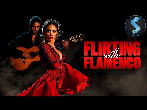 Passion, Dance, and a Handsome Guitarist | Romance | Full Movie | Flirting With Flamenco