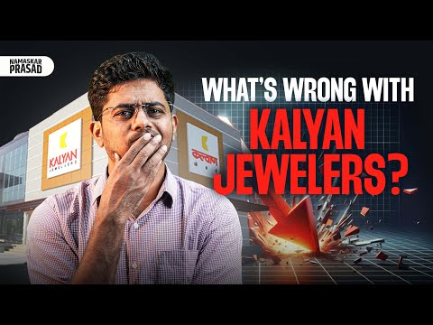 Why Kalyan Jewelers 40% Down? Explained in Detail!!!