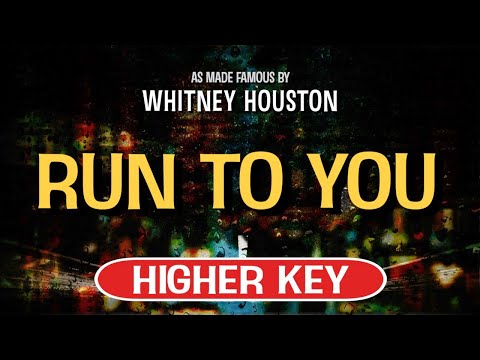 Run To You (Karaoke Higher Key) – Whitney Houston