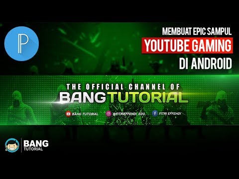 Cara Membuat Sampul / Header Youtube Gaming di Hp Android | PIXELLAB TUTORIAL #2