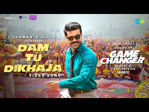 Dam Tu Dikhaja | Video Song | Game Changer | Ram Charan | Shankar | Thaman S | Nakash Aziz | Kumaar