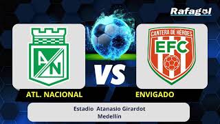 NACIONAL VS ENVIGADO  2025 AGOSTO 31 :  TODELAR  9.10 AM EN VIVO :25 AÑOS DE TRIUNFOS :