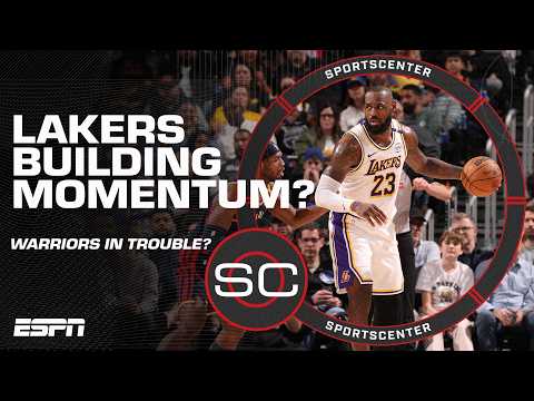 How the Lakers can continue building momentum + Are the Warriors in TROUBLE? 😬 | SportsCenter