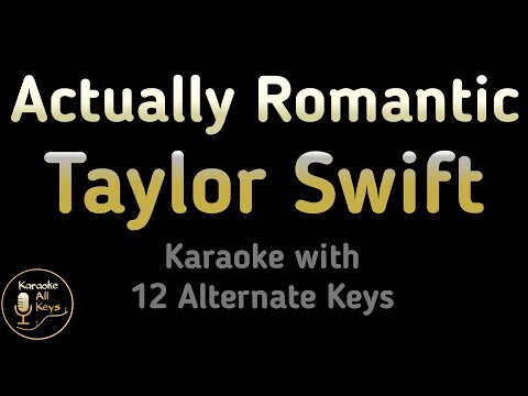 Taylor Swift – Actually Romantic Karaoke Instrumental Lower Higher Male & Original Key