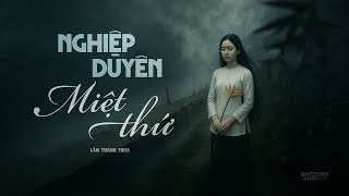 NGHIỆP DUYÊN MIỆT THỨ | Truyện ma miền tây Nguyễn Huy kể | Tác giả Lâm Thanh Thừa