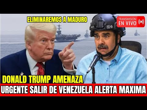 NICOLAS MADURO SE VA 🔴DONALD TRUMP ADVIERTE AL MUNDO ELlMINAR3MOS A MADURO DE LA FAZ DE LA TIERRA 🔴