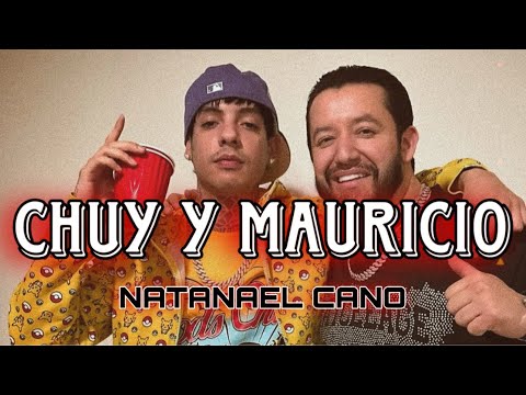 Natanael Cano - Chuy y Mauricio [LETRA](En vivo)