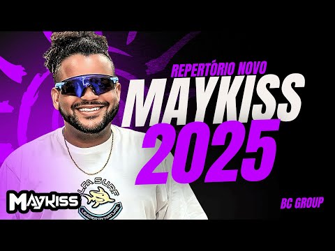 ☀️ MAYKISS REPERTÓRIO NOVO CARNAVAL 2025 ☀️