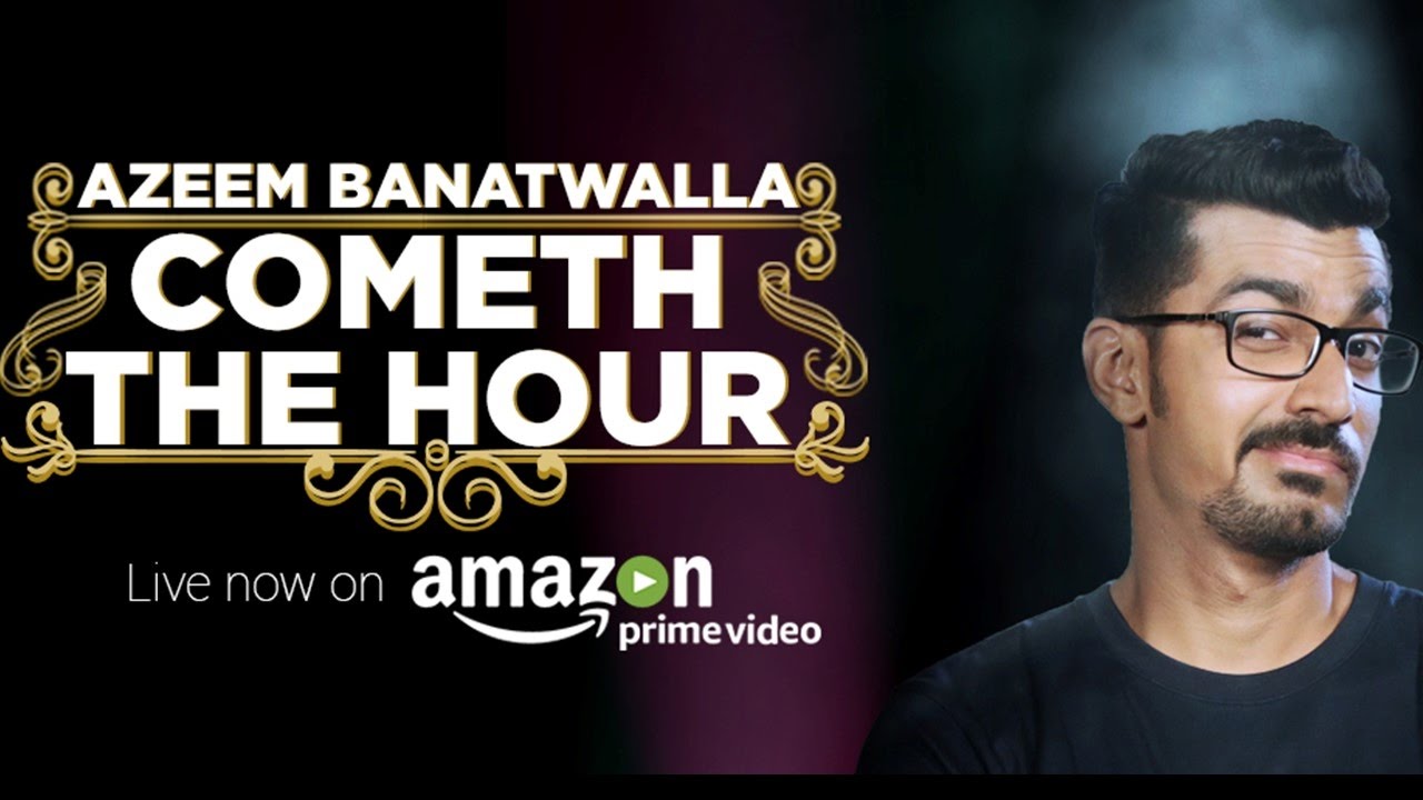 Azeem Banatwalla: Cometh The Hour Trailer thumbnail