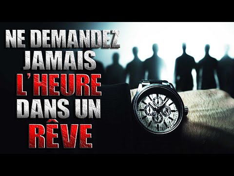 Ne demandez jamais l'heure dans un rêve - Creepypasta FR