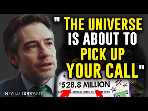 The Universe Is About To Pick Up Your Call - Neville Goddard x Joe Dispenza