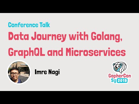 Data Journey with Golang, GraphQL and Microservices