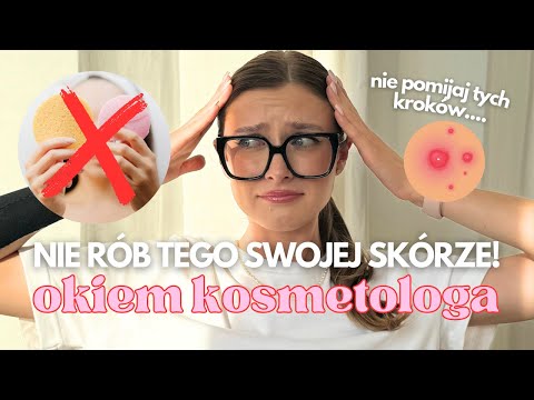 Tego NIE RÓB swojej SKÓRZE! ❌ Już nigdy nie pominiesz tych kroków w pielęgnacji! | KOSMETOLOG POLECA