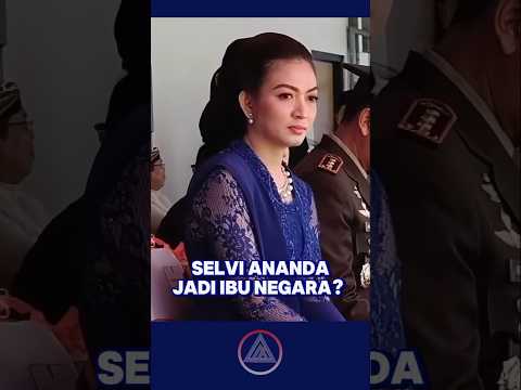 Selvi Ananda akan jadi Ibu negara? Jawabnya iya itu benar Jika...