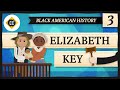 Crash Course: Black American History - Elizabeth Key's Story