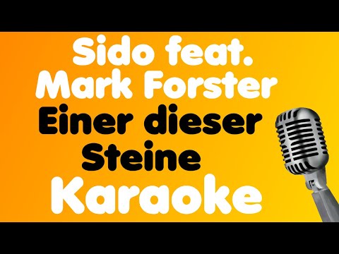 Sido • Einer dieser Steine (feat. Mark Forster) • Karaoke