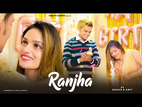 Ranjha –Shershaah |  B Praak | Jasleen Royal |Ft Adaah Queen & Amit Yadav 340 | True Love Story |