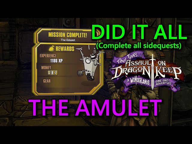 Tiny Tina's Assault On Dragon Keep: Did It All Part 16: The Amulet Guide