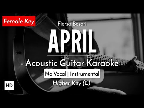 April (Karaoke Akustik) – Fiersa Besari (Female Key | HQ Audio)