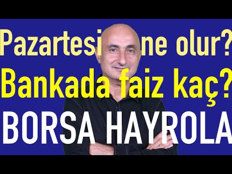 Kritik Pazartesi.. Ne olur | Bankalar indirdi mi | Altının düşüşü | Borsa hayrola?