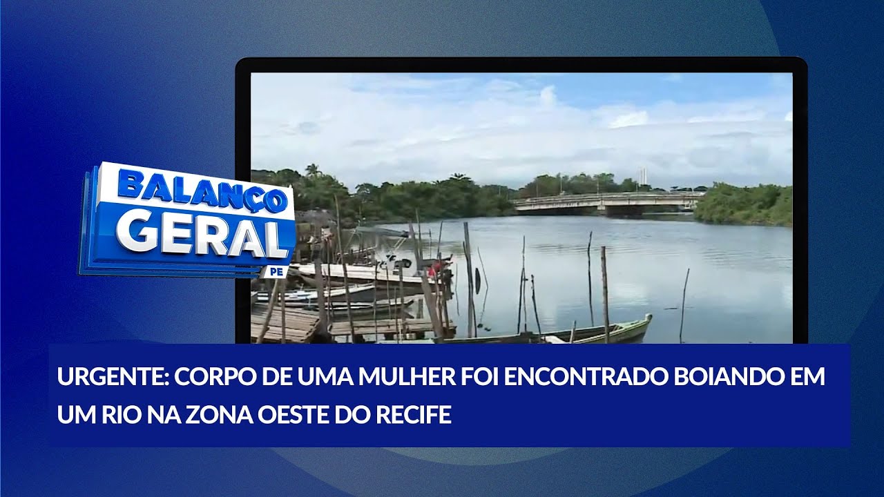 Corpo de mulher é encontrado boiando em rio no bairro de Afogados
