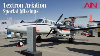 Textron Aviation's King Air Aircraft Can be Deployed For Multiple Special Missions – AIN