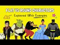Flat and Round Characters in Literature
