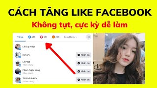 Cách Tăng Like Bài Viết Facebook Không Tụt/ Thao Tác Trên Điện Thoại Mới Nhất 2022