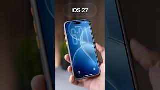 iOS 27 Now Finally Out