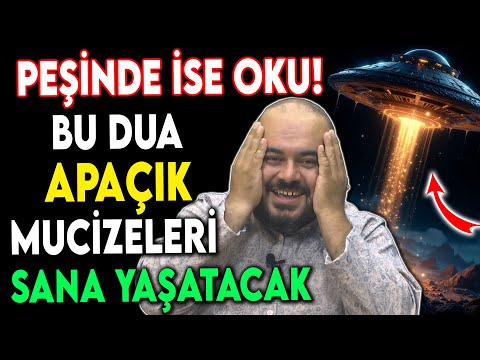 BU DUA APAÇIK MUCİZELERİ SANA YAŞATACAK! AKSİLİKLER PEŞİNDE İSE BUNU OKU...