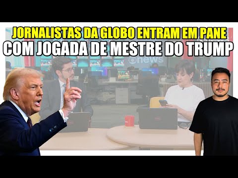 Rasteira internacional: Trump faz jogada de mestre e deixa jornalistas da Globo em pane