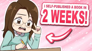 I Self-Published a Book in TWO WEEKS! 🫠