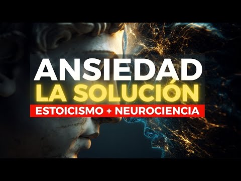 Estoicismo + Neurociencia para Vencer la Ansiedad @Consejosparaserfeliz1