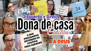 DONA DE CASA DE FÉ PRECISA SABER DISSO POLÍTICA É QUESTÃO DE SALVAÇÃO ✝️  PODEMOS APOIAR A ESQUERDA?