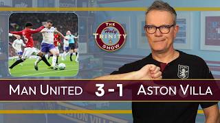 Manchester United 3 Aston Villa 1 | English Premier League Football | The Holy Trinity Show