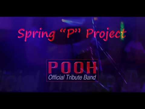 SPRING "P" PROJECT - OFFICIAL POOH TRIBUTE BAND