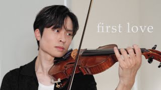 First Love - Hikaru Utada - violin cover by Daniel Jang