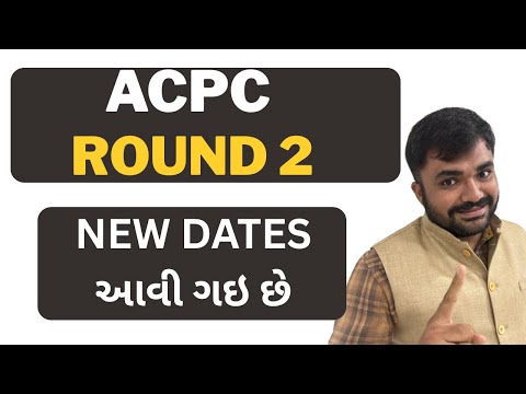 ROUND -2 - NEW DATES - ACPC ADMISSION 2025