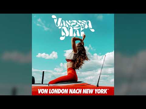 Vanessa Mai - Von London nach New York (Offcial Audio)