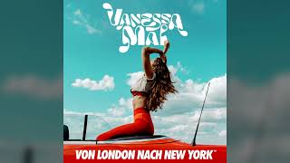 Vanessa Mai - Von London nach New York (Offcial Audio)