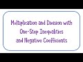 Solving One-Step Inequalities with Negative Coefficients
