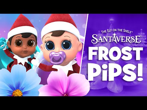 Official Frost Pips Music Video | An Elf Babies Holiday Video | The Elf on the Shelf Santaverse