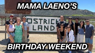 MAMA LAENO’S BIRTHDAY WEEKEND | The Laeno Family