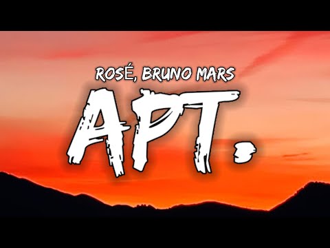 ROSÉ & Bruno Mars - APT.  (Lyrics) | "Sleep tomorrow but tonight go crazy" (TikTok /Song)