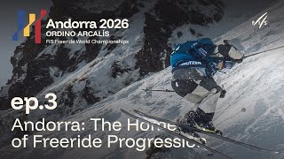 FIS Freeride World Championships: Andorra - The Home of Freeride Progression